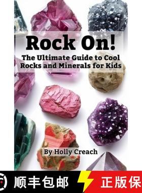 【3-4周达】Rock On!  : The Ultimate Guide to Cool Rocks and Minerals for Kids [9798895490983]