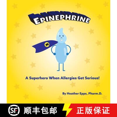 【3-4周达】Epinephrine: A Superhero When Allergies Get Serious! [9781733347907]