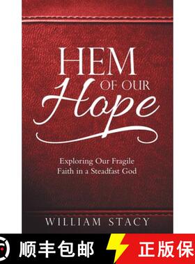 预订 Hem of Our Hope: Exploring Our Fragile Faith in a Steadfast God [9781973695493]