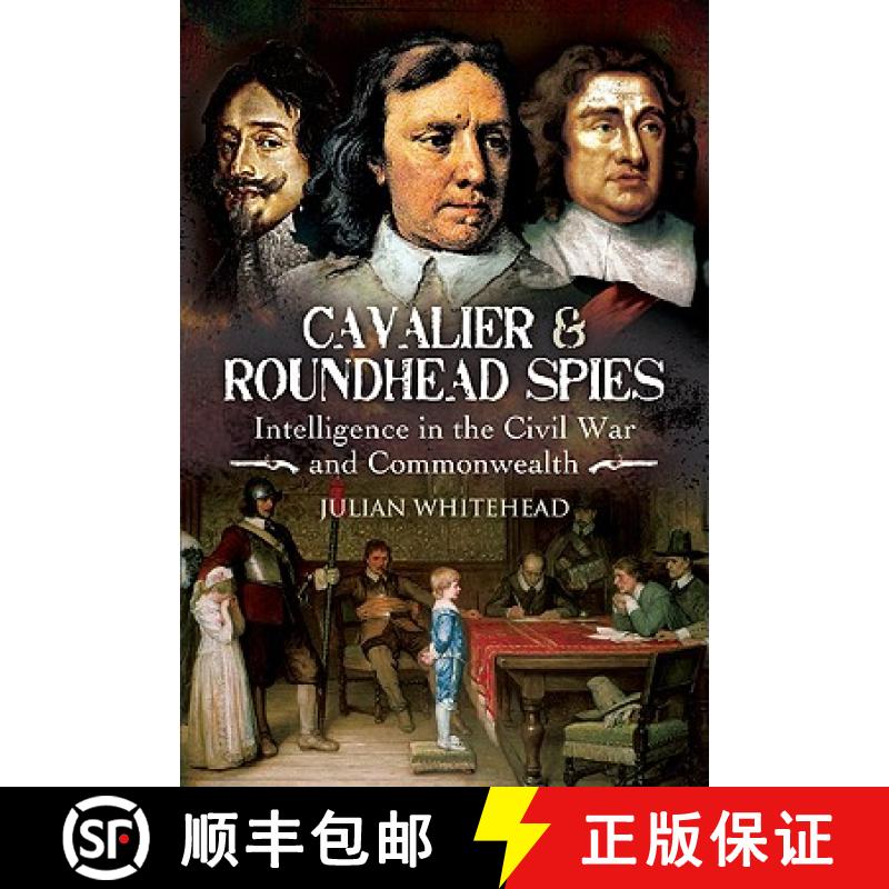 【3-4周达】Cavalier and Roundhead Spies: Intelligence in the Civil War and Commonwealth: Intelligence... [9781844159574]