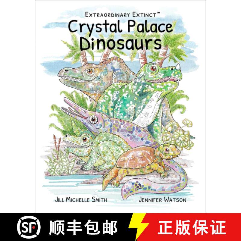 【3-4周达】Extraordinary Extinct (TM) Crystal Palace Dinosaurs [9781739461782]