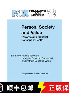 【3-4周达】Person, Society and Value : Towards a Personalist Concept of Health [9781402005039]