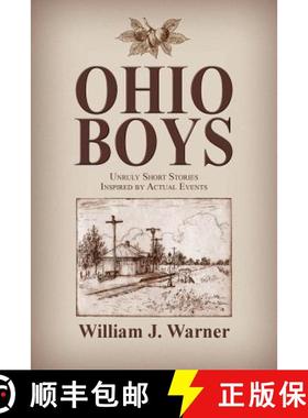 【3-4周达】Ohio Boys : Unruly Short Stories Inspired by Actual Events [9781614935056]