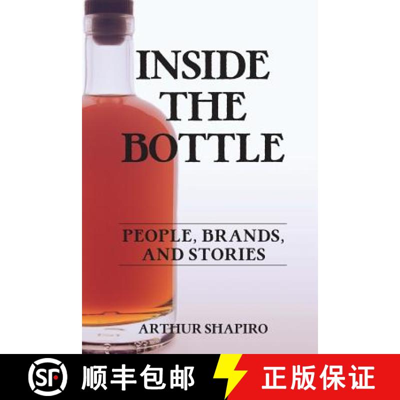 【3-4周达】Inside The Bottle: People, Brands, and Stories [9780997618105]