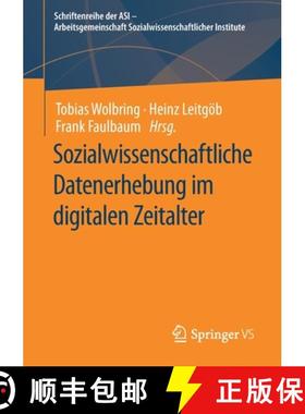 【3-4周达】Sozialwissenschaftliche Datenerhebung Im Digitalen Zeitalter [9783658343958]