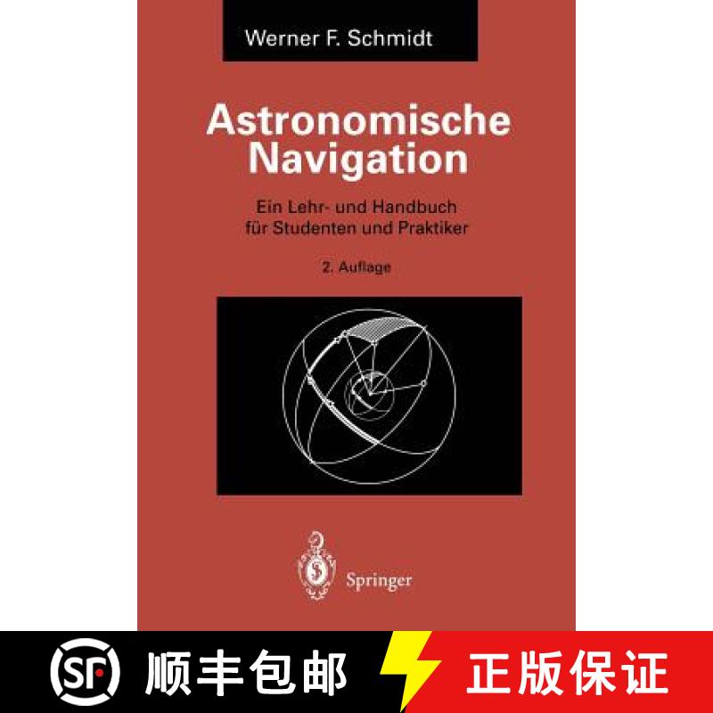 【3-4周达】Astronomische Navigation: Ein Lehr- Und Handbuch Für Studenten Und Praktiker [9783540603375]