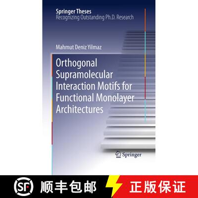 【3-4周达】Orthogonal Supramolecular Interaction Motifs for Functional Monolayer Architectures [9783662522202]