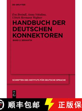 【3-4周达】Handbuch Der Deutschen Konnektoren 2 : Semantik Der Deutschen Satzverkn pfer [9783110341348]