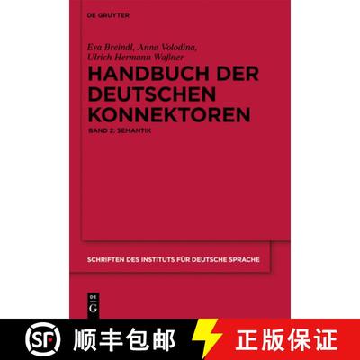 【3-4周达】Handbuch Der Deutschen Konnektoren 2 : Semantik Der Deutschen Satzverkn pfer [9783110341348]