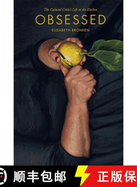 【3-4周达】Obsessed: The Cultural Critic's Life in the Kitchen [9781978803633]