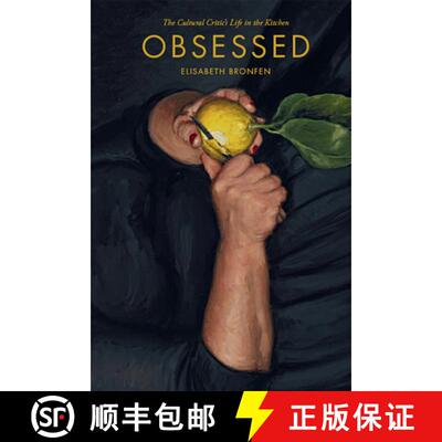 【3-4周达】Obsessed: The Cultural Critic's Life in the Kitchen [9781978803633]