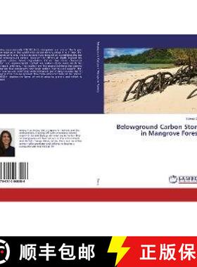 预订 Belowground Carbon Stores in Mangrove Forests [9786202068086]