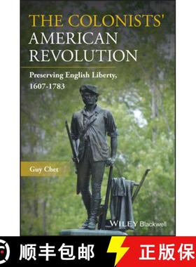【3-4周达】The Colonists' American Revolution: Preserving English Liberty, 1607-1783 [Wiley历史] [9781119591863]