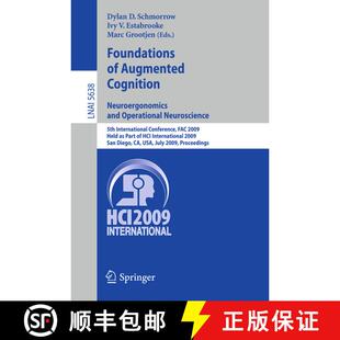 【3-4周达】Foundations of Augmented Cognition. Neuroergonomics and Operational Neuroscience: 5th Inte... [9783642028113]