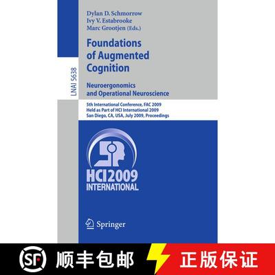 【3-4周达】Foundations of Augmented Cognition. Neuroergonomics and Operational Neuroscience: 5th Inte... [9783642028113]