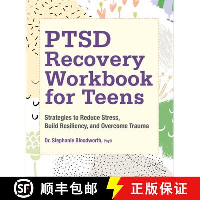 【3-4周达】Ptsd Recovery Workbook for Teens: Strategies to Reduce Stress, Build Resiliency, and Overc... [9781638783022]