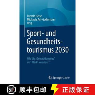 und Wie Sport Markt 9783658160753 den Gesundheitstourismus 4周达 Generation die 2030 verändert plus