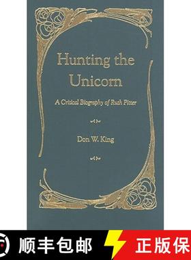 预订 Hunting the Unicorn: A Critical Biography of Ruth Pitter [9780873389471]