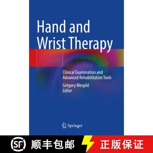 【3-4周达】Hand and Wrist Therapy: Clinical Examination and Advanced Rehabilitation Tools [9783030949440]