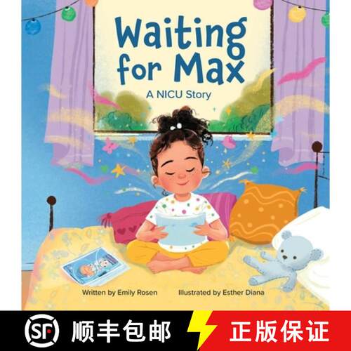 【3-4周达】精装 Waiting for Max: A Baby Brother in the NICU [9781685552800]