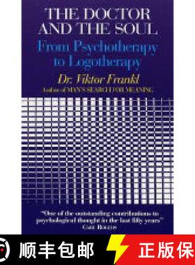 【3-4周达】The Doctor and the Soul : From Psychotherapy to Logotherapy [9780285637016]