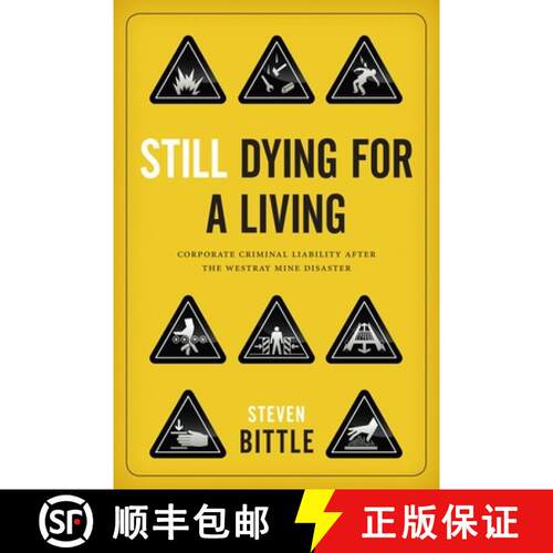 【3-4周达】Still Dying for a Living – Corporate Criminal Liability After the Westray Mine Disaster [9780774823609]