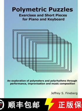 【3-4周达】Polymetric Puzzles - Exercises and Short Pieces for Piano and Keyboard [9781304174253]