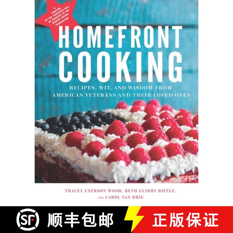 【3-4周达】Homefront Cooking: Recipes, Wit, and Wisdom from American Veterans and Their Loved Ones [9781510728707]