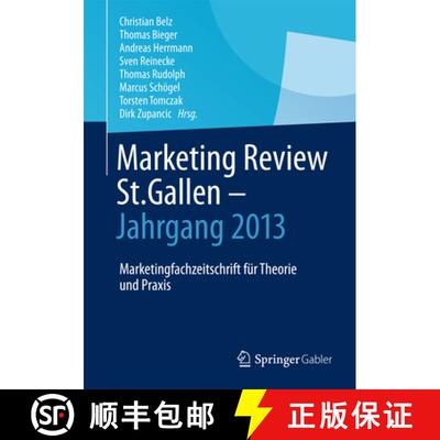 【3-4周达】Marketing Review St. Gallen - Jahrgang 2013: Marketingfachzeitschrift für Theorie und Praxis [9783658056636]