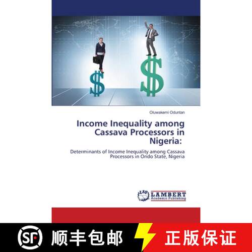 预订 Income Inequality among Cassava Processors in Nigeria: [9786207485239]