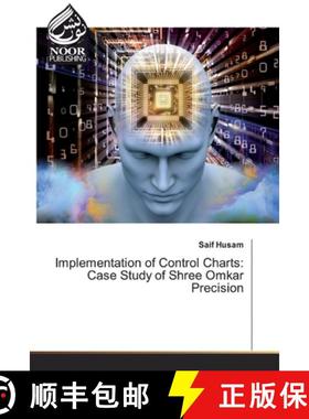预订 Implementation of Control Charts: Case Study of Shree Omkar Precision [9786200066817]
