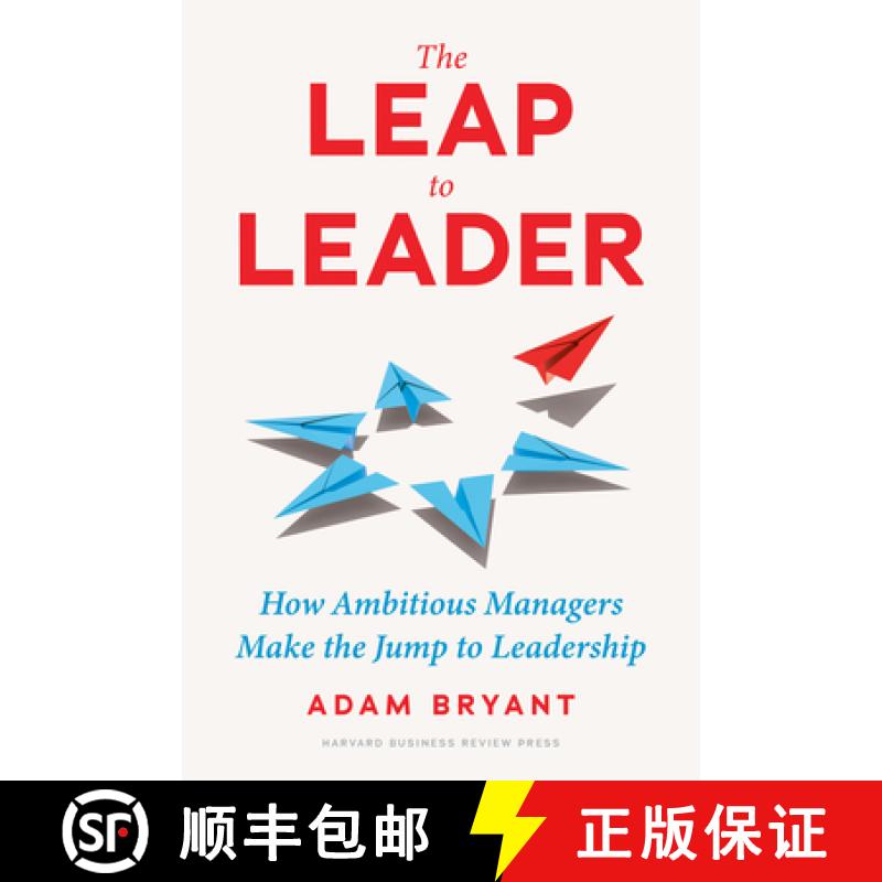 【3-4周达】The Leap to Leader : How Ambitious Managers Make the Jump to Leadership [9781647824891]
