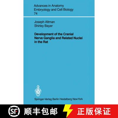 【3-4周达】Development of the Cranial Nerve Ganglia and Related Nuclei in the Rat [9783540113379]