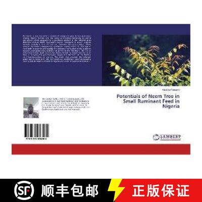 预订 Potentials of Neem Tree in Small Ruminant Feed in Nigeria [9783330058064]