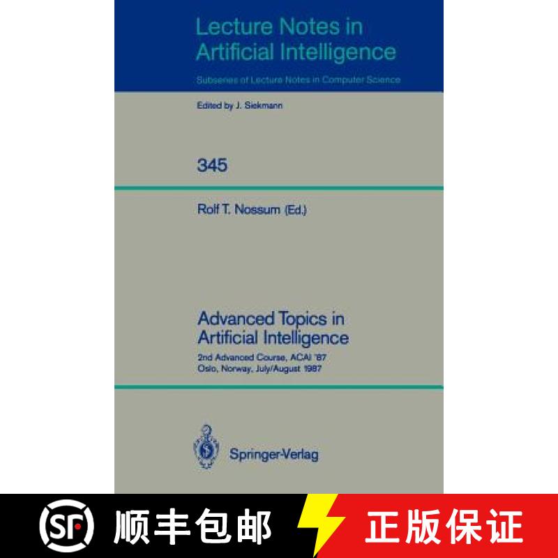 【3-4周达】Advanced Topics in Artificial Intelligence : 2nd Advanced Course, ACAI '87, Oslo, Norway, ... [9783540506768]