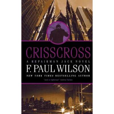 【4周达】Crisscross: A Repairman Jack Novel [9780765392268]