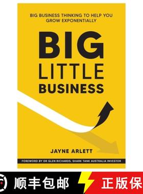 【3-4周达】Big Little Business: Big Business Thinking to Help You Grow Exponentially [9781922497383]