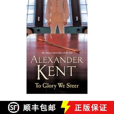 【3-4周达】To Glory We Steer : (The Richard Bolitho adventures: 7): more exciting action on the open ... [9780099493877]