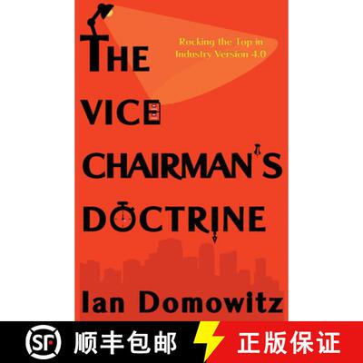 【3-4周达】The Vice–Chairman`s Doctrine – Rocking the Top in Industry Version 4.0 [9781637422304]