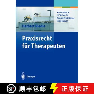 【3-4周达】Praxisrecht für Therapeuten: Von Arbeitsrecht bis Werberecht: Moderne Praxisführung leic... [9783540435259]
