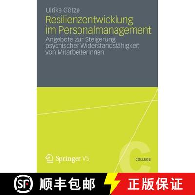 【3-4周达】Resilienzentwicklung im Personalmanagement : Angebote zur Steigerung psychischer Widerstan... [9783531195094]