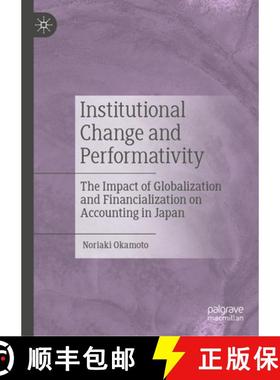 【3-4周达】Institutional Change and Performativity: The Impact of Globalization and Financialization ... [9783031533921]
