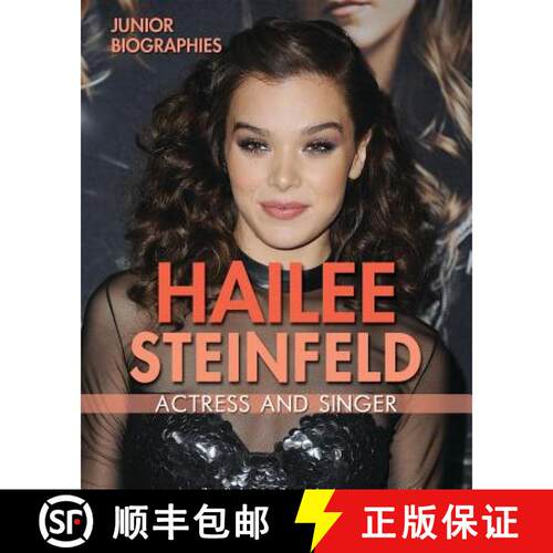 【3-4周达】精装 Hailee Steinfeld: Actress and Singer [9781978502086]