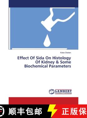 预订 Effect Of Sida On Histology Of Kidney & Some Biochemical Parameters [9783659504143]