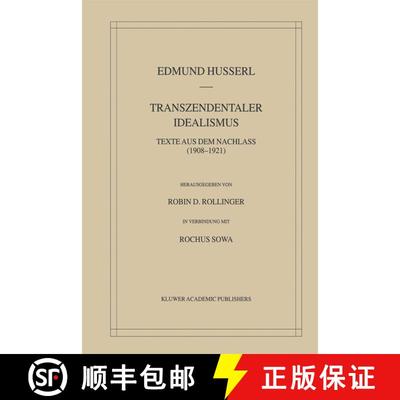【3-4周达】Transzendentaler Idealismus : Texte Aus Dem Nachlass (1908-1921) [9781402018169]