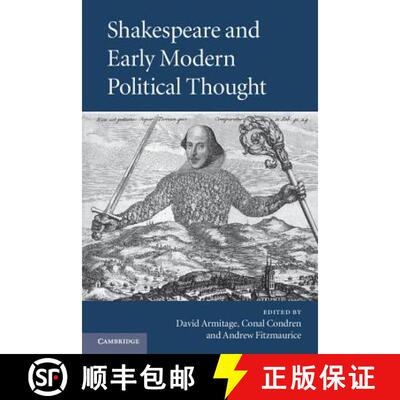 【3-4周达】Shakespeare and Early Modern Political Thought [9781107692503]