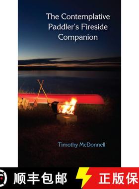 预订 The Contemplative Paddler's Fireside Companion [9781682010228]