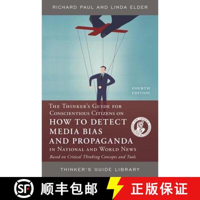 【3-4周达】Thinker's Guide for Conscientious Citizens on How to Detect Media Bias and Propaganda in N... [9780944583203]