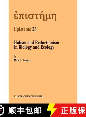 【3-4周达】Holism and Reductionism in Biology and Ecology : The Mutual Dependence of Higher and Lower... [9780792360766]