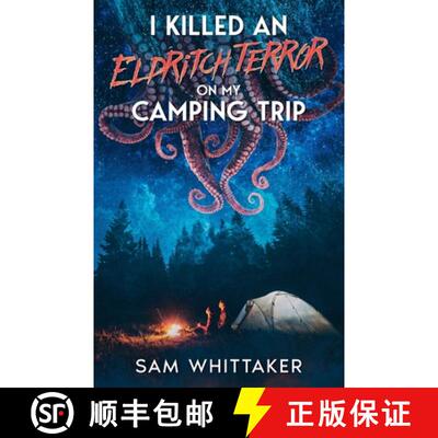 【3-4周达】I Killed an Eldritch Terror on My Camping Trip [9798233568107]